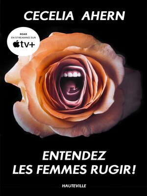 cover image of Entendez les femmes rugir !